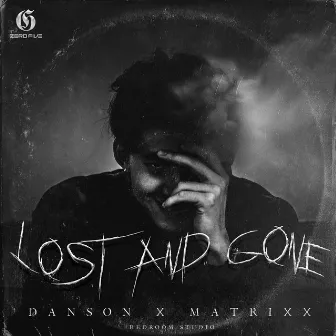 Lost and Gone by Dan$on