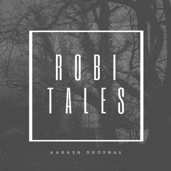 Robi Tales by Aakash Ghoshal