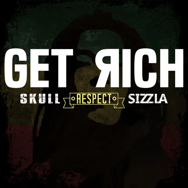 Get Rich (feat.SIZZLA)