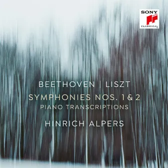 Beethoven: Symhonies Nos. 1 & 2 (Transcriptions for Piano Solo by Franz Liszt) by Hinrich Alpers