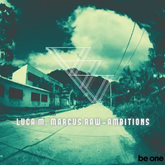 Ambitions by Marcus Raw