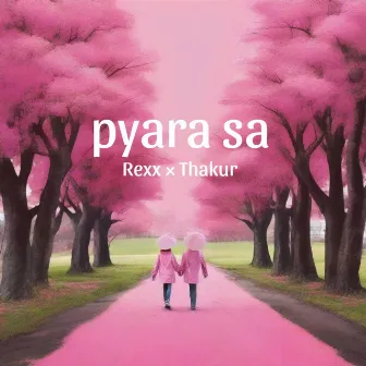 Pyara Sa by Thakur