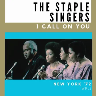 I Call on You (Live New York '72) by Pops Staples