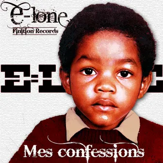 Mes Confessions by E-Lone