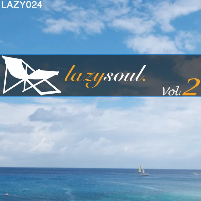 Lazy Soul Vol. 2 Unmixed