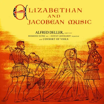 Elizabethan And Jacobean Music by Desmond Dupre