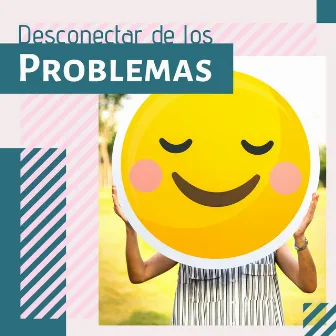 Desconectar de los Problemas: Música Zen para No Dejarse Llevar por la Negatividad, la Ansiedad y el Estrés by Unknown Artist