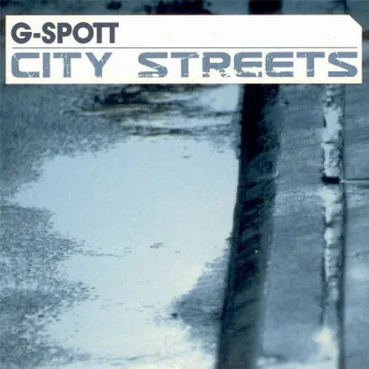 City Streets by G-Spott