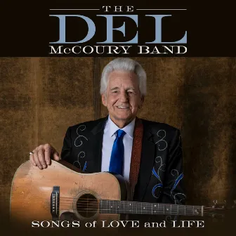 Songs of Love and Life by The Del McCoury Band