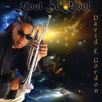 Kool So Kool by David Gordon