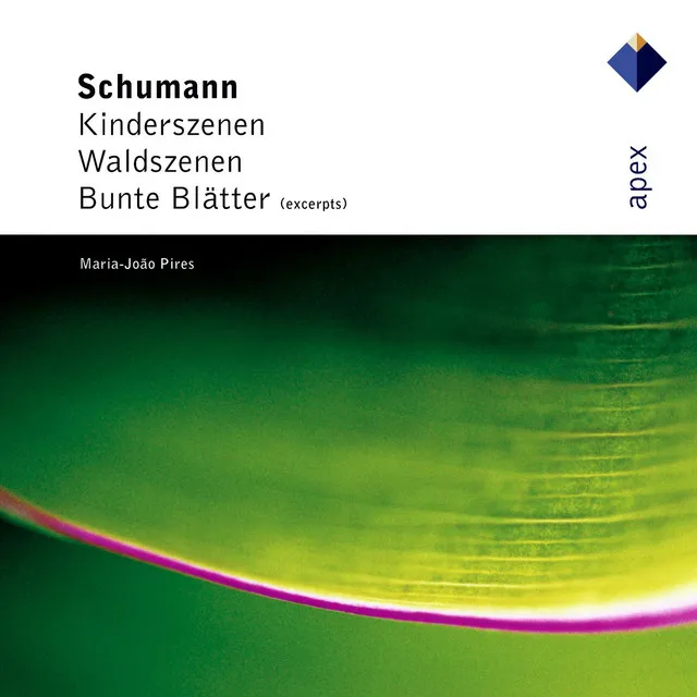 Schumann: Kinderszenen, Op. 15: No. 1, Von fremden Ländern und Menschen