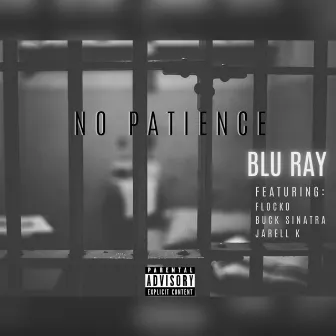 No Patience by Blu Ray