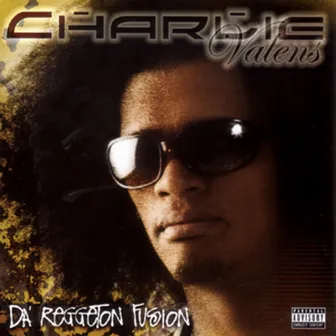 Da' Reggeton Fusion by Charlie Valens