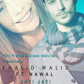 Jayi Jayi by Khalid Walid