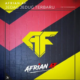 Jedag Jedug Terbaru by Afrian Af