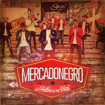 La Salsa Es Mi Vida by Mercadonegro