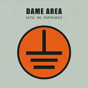 Esto me pertenece by Dame Area