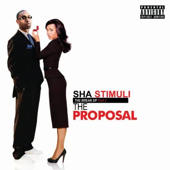 The Break Up Pt 2: The Proposal by Sha Stimuli