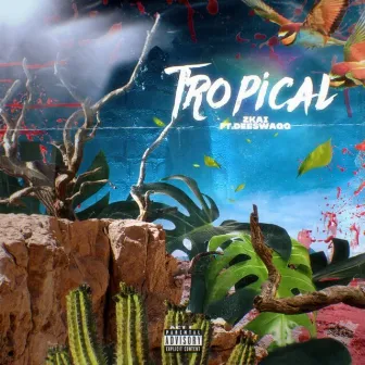 Tropical by Zkai