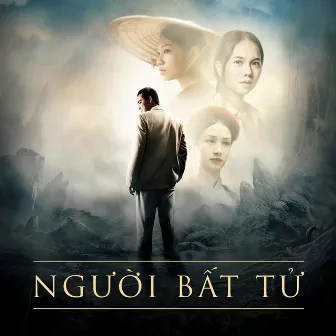 Người Bất Tử (Original Motion Picture Soundtrack) by Bùi Lan Hương