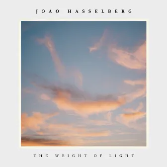 The Weight Of Light by Joao Hasselberg