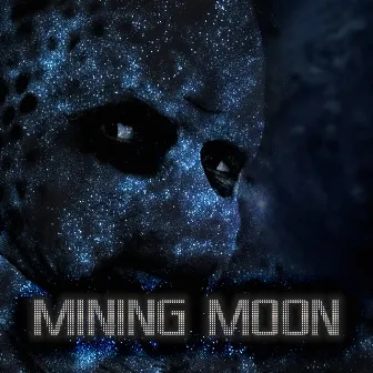 Mining Moon (Original Soundtrack) by Don Yule