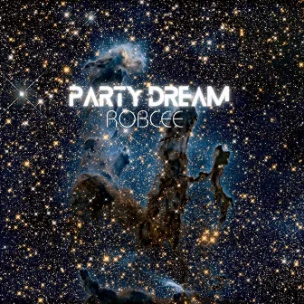 Party Dream by Robcee