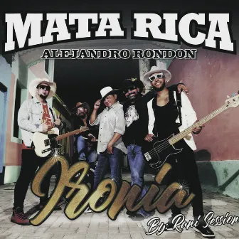 Ironía, Rani Session Op. 3 by Mata Rica