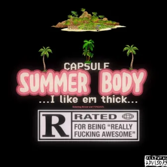 SUMMER BODY by Capsule