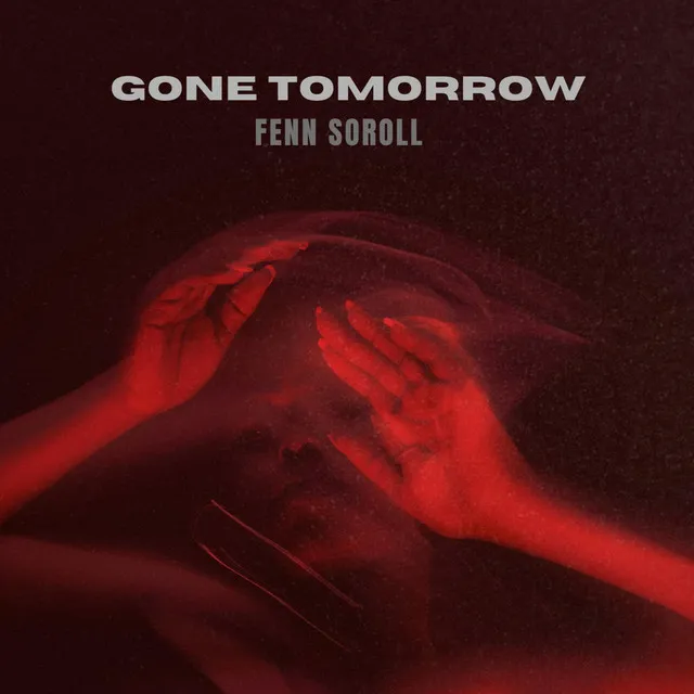 Gone Tomorrow (Extended Mix)