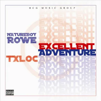 Excellent Adventure by Natureboy Rowe & TX Loc