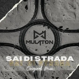 Sai Di Strada by Mulaton