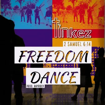 Freedom Dance (2 Samuel 6:14) by Tinkez