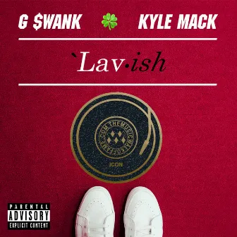 Lavish by Kyle Mack