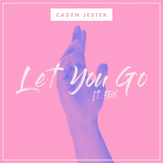 Let You Go (feat. FEiN)