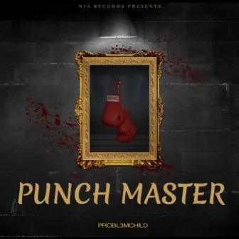 Punch Master by Probl3mChild