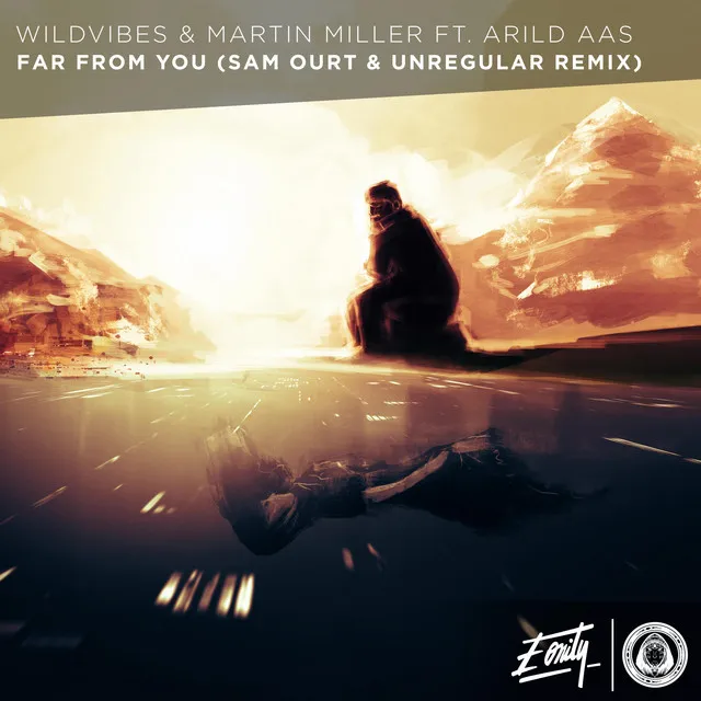 Far From You (Sam Ourt & Unregular Remix) - Sam Ourt, Unregular Remix