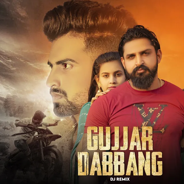 Gujjar Dabbang - Dj Remix