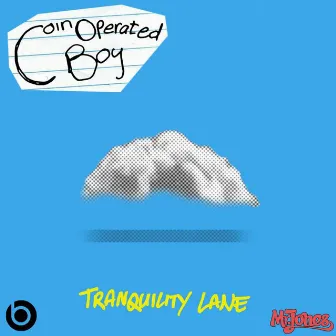 Tranquility Lane by Coin Operated Boy