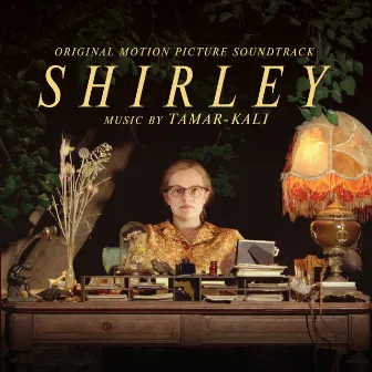 Shirley (Original Motion Picture Soundtrack) by Tamar-Kali