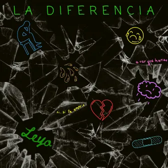 La Diferencia by Leyo