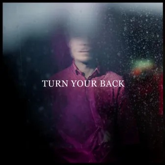 Turn Your Back - Single by Colder