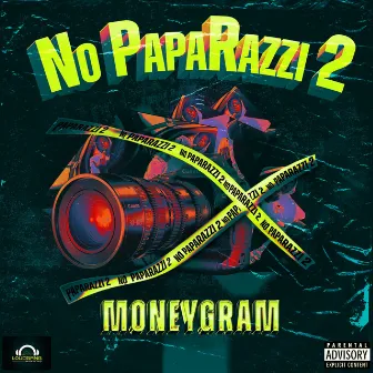 No Paparazzi 2 by Moneygram