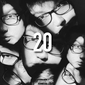 20 by Too Turnt Sanchez