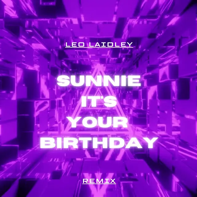 Sunnie, It's Your Birthday - Remix