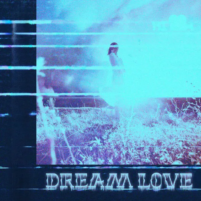 Dream Love (Slowed & Reverb)