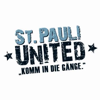 Komm in die Gänge by St. Pauli United