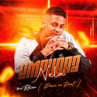 Empurra Nela by Davi no Beat