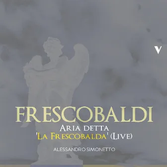 Aria detta la Frescobalda, F 3.32 (Version for Harpsichord) [Live] by Alessandro Simonetto