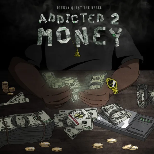 Addicted 2 Money